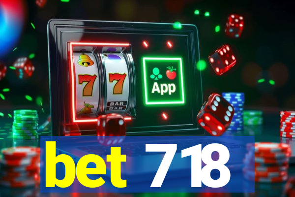 bet 718